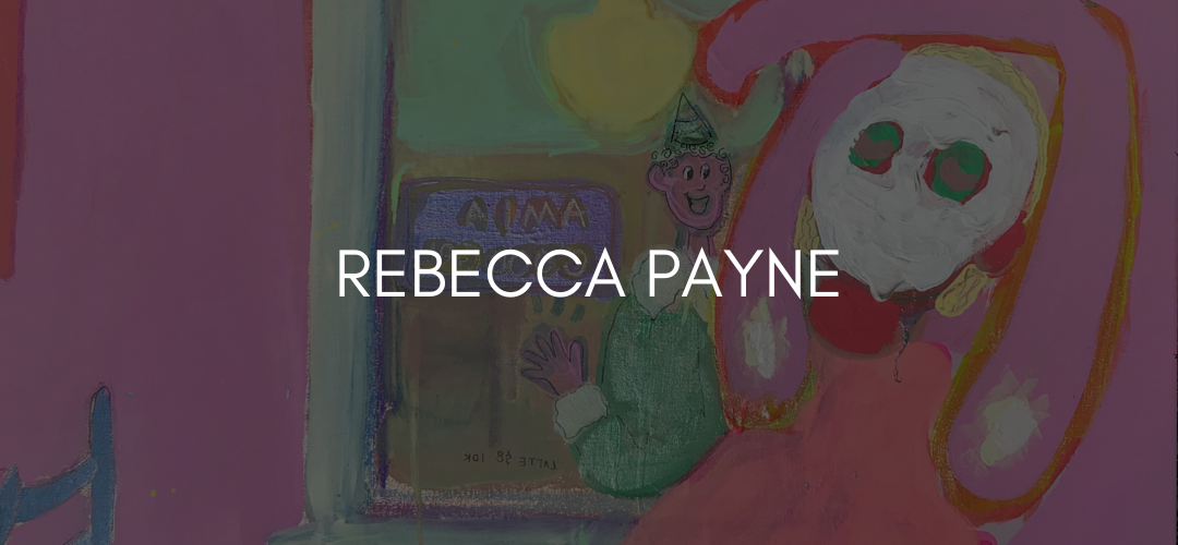 Text reads Rebecca Payne over black over-lay on an image of a painting with an abstract character