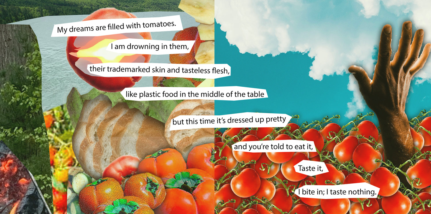 Collaged image of tomatoes, bread, a hand, and a poem.