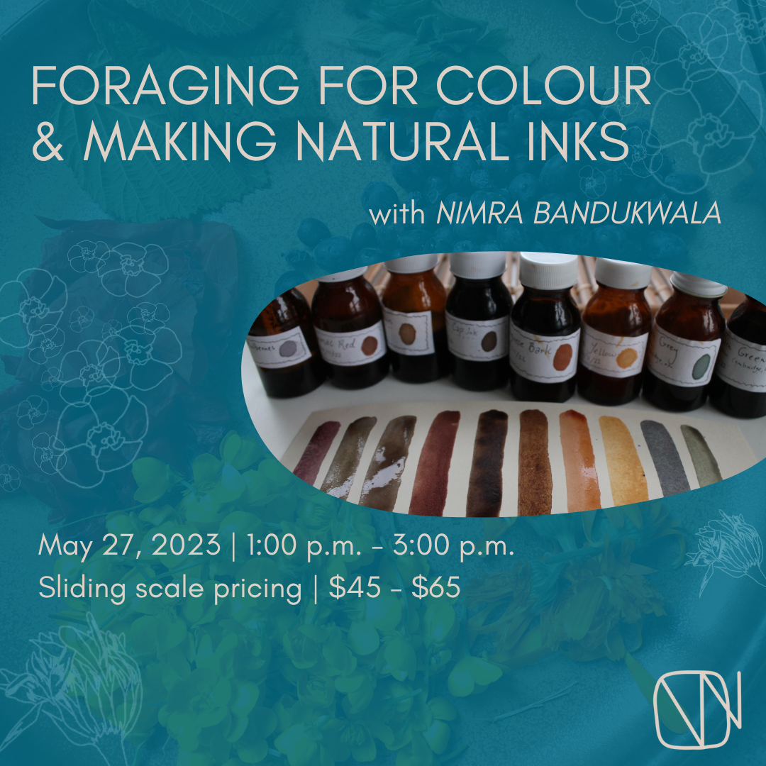 Foraging for Colour & Making Natural Inks with Nimra Bandukwala